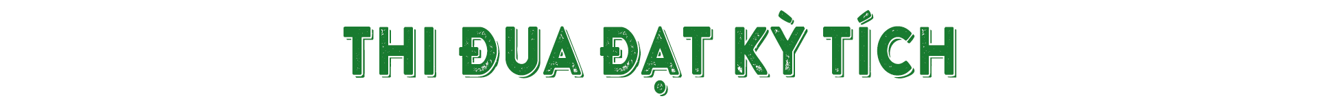 Ngày đêm thần tốc, ra quân là thắng