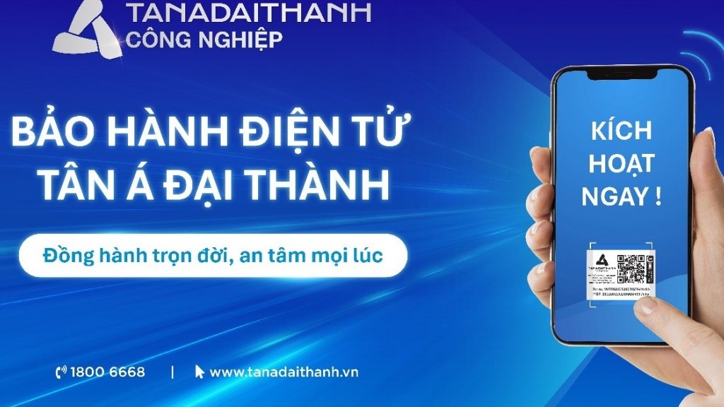 Tân Á Đại Thành áp dụng bảo hành điện tử cho mọi sản phẩm trong hệ sinh thái