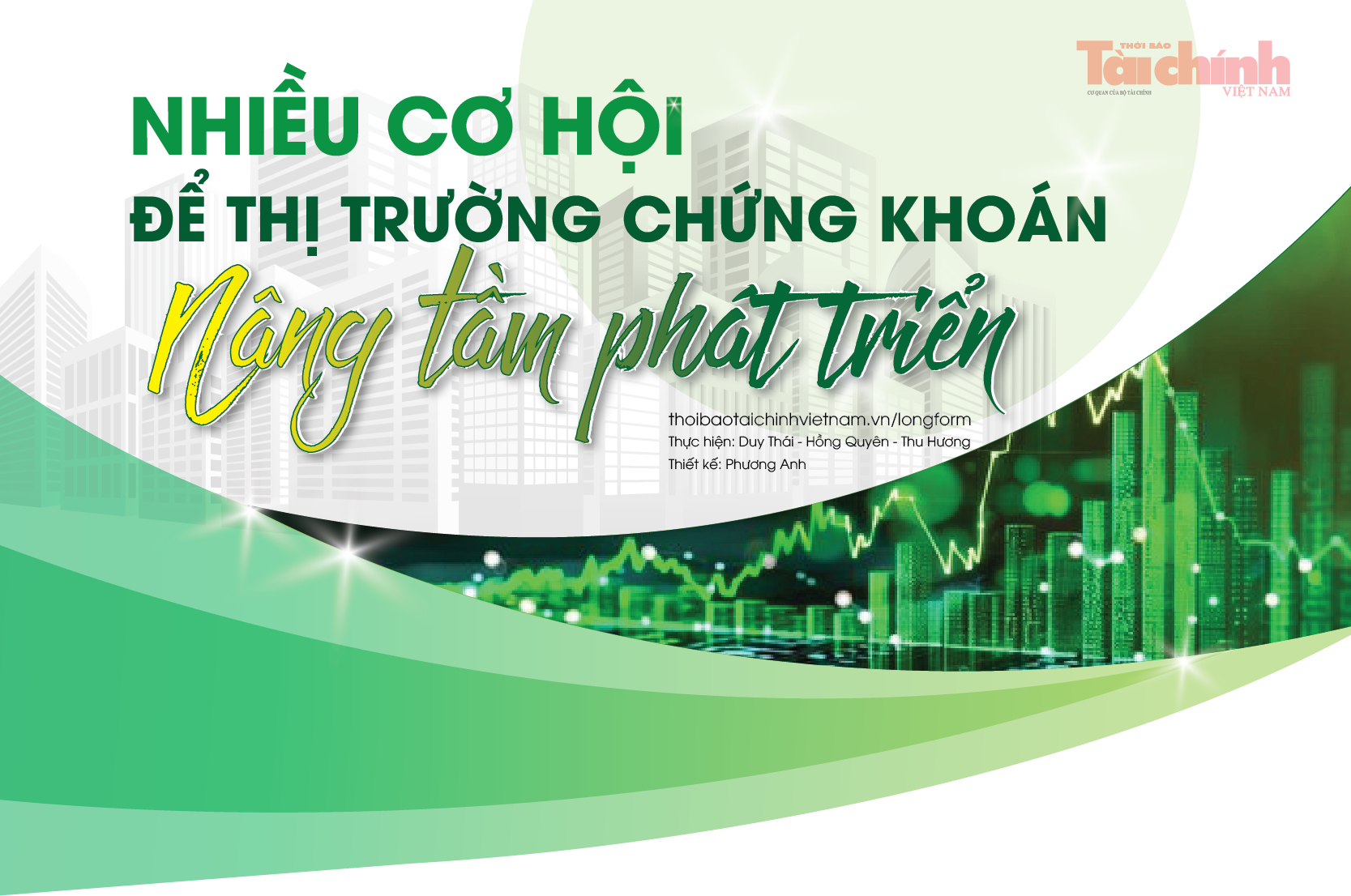 Nhiều cơ hội để thị trường chứng khoán nâng tầm phát triển Nhiều cơ hội để thị trường chứng khoán nâng tầm phát triển