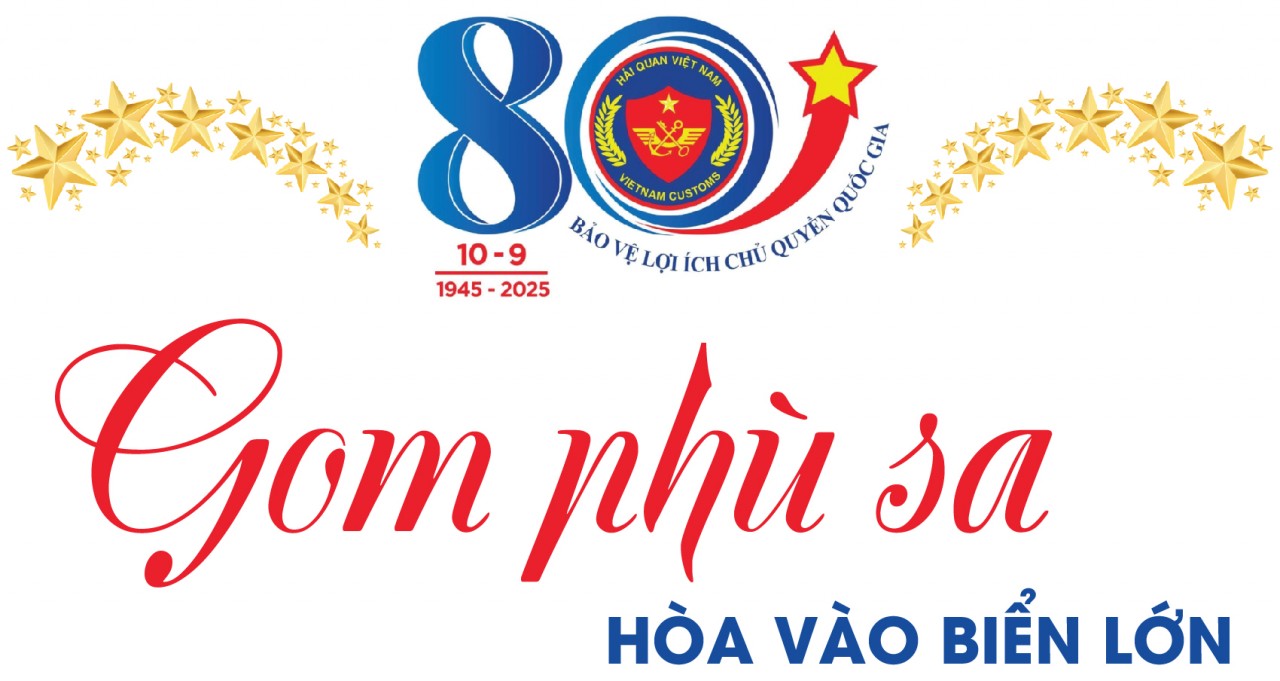 Theo dòng chảy của cuộc cách mạng hiện đại hóa hải quan