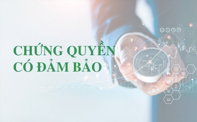Hoàn thiện khung pháp lý cho chứng quyền có bảo đảm