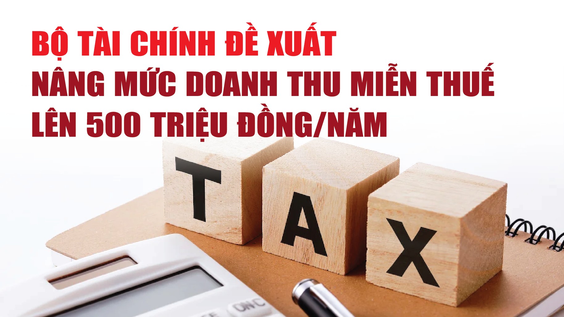 infographics bo tai chinh de xuat nang muc doanh thu mien thue len 500 trieu dongnam