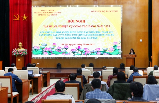 Đảng ủy Bộ Tài chính tập huấn nghiệp vụ kiểm tra, giám sát, văn phòng cấp ủy và nâng cao chất lượng sinh hoạt chi bộ