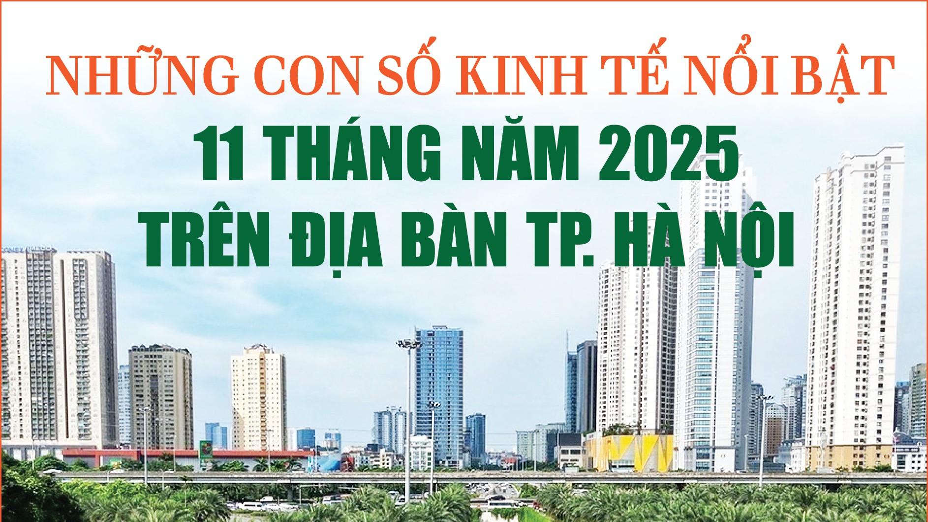 infographics nhung con so kinh te noi bat 11 thang nam 2025 tren dia ban tp ha noi