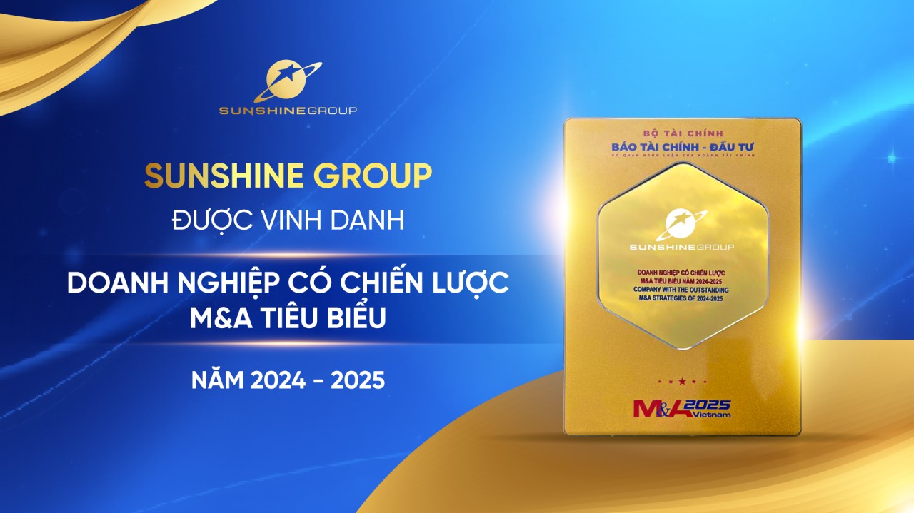 Sunshine Group được vinh danh “Doanh nghiệp có chiến lược M&A tiêu biểu năm 2024 - 2025” tại Diễn đàn M&A Việt Nam