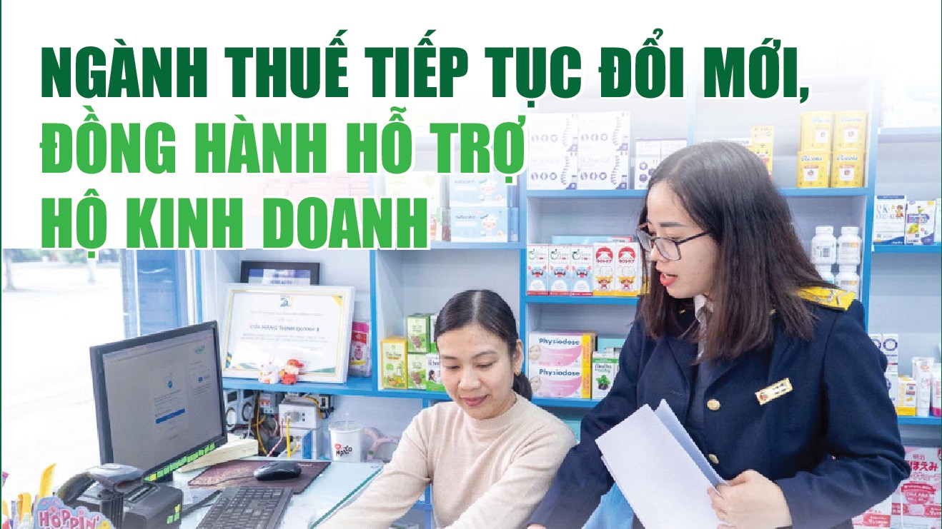 Infographics: Hơn 18.300 hộ kinh doanh bỏ thuế khoán, tự nguyện chuyển sang phương pháp kê khai