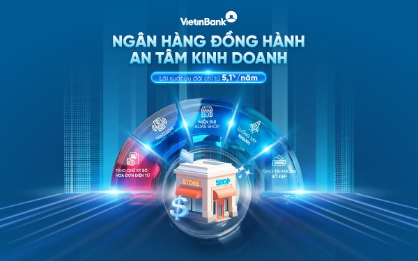 Chủ shop, tiểu thương “dễ thở” hơn khi VietinBank tung gói vay lãi suất từ 5,1%/năm