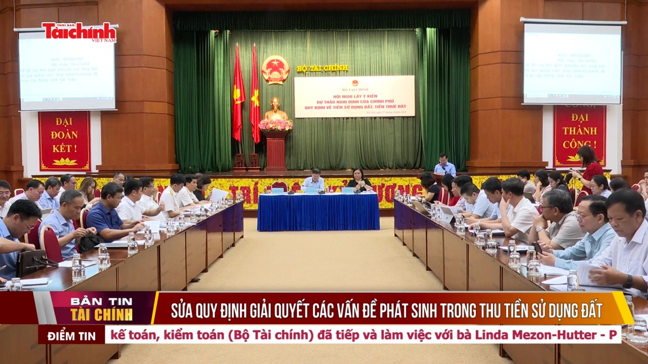 Sửa quy định giải quyết các vấn đề phát sinh trong thu tiền sử dụng đất