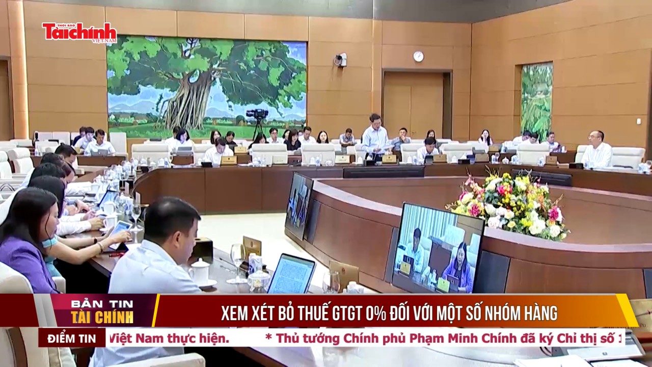 Xem xét bỏ thuế GTGT 0% đối với một số nhóm hàng