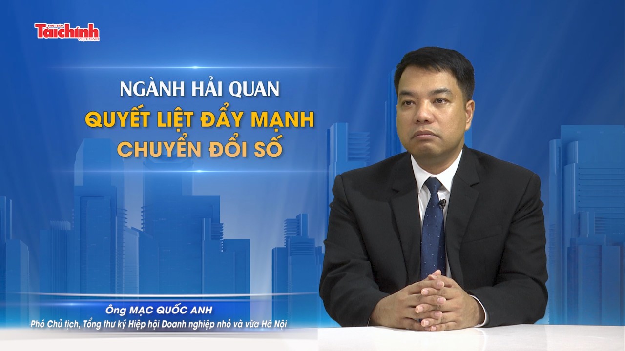 Ngành Hải quan quyết liệt đẩy mạnh chuyển đổi số