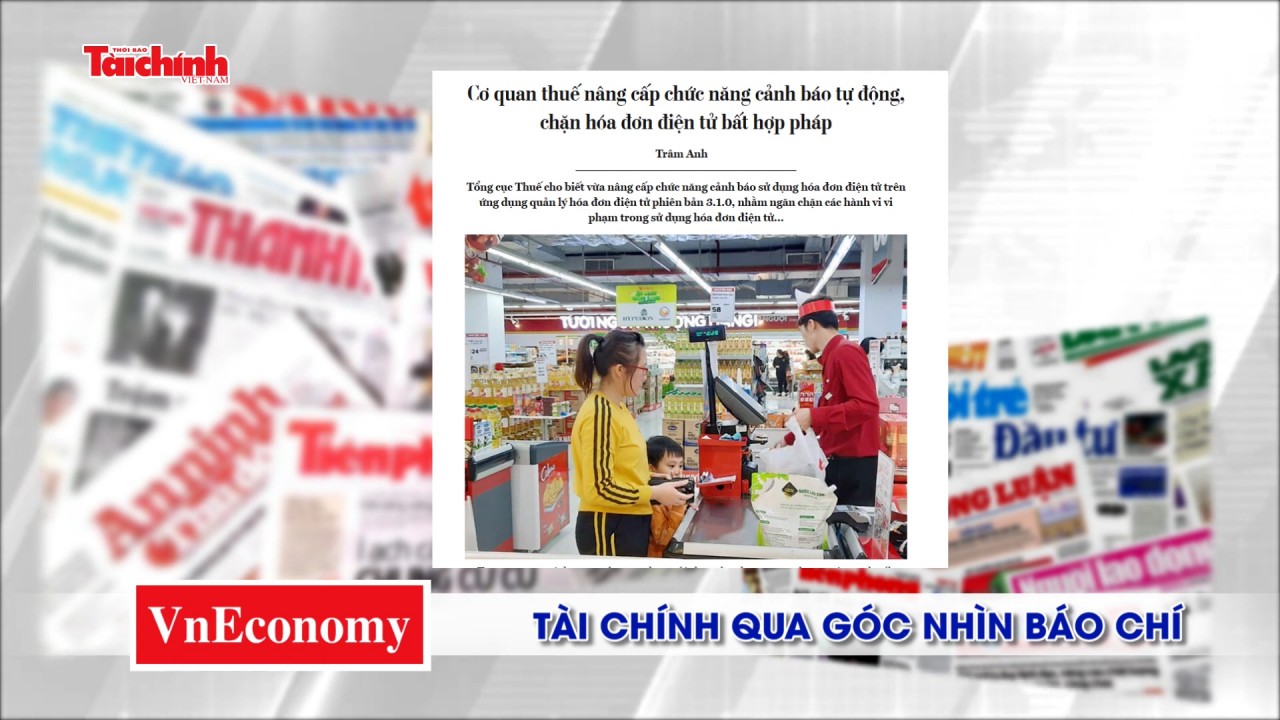 Tài chính qua góc nhìn báo chí tuần từ 29/4-5/5/2024