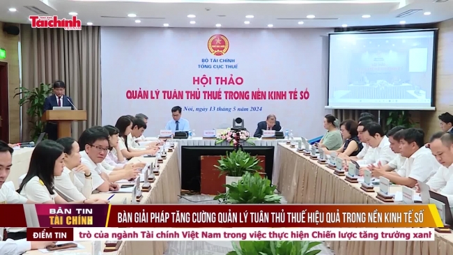 Bàn giải pháp tăng cường quản lý tuân thủ thuế hiệu quả trong nền kinh tế số