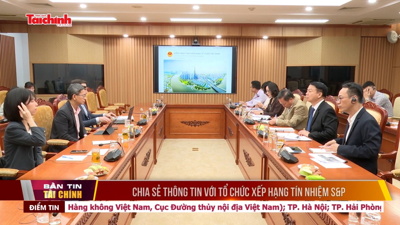 Chia sẻ thông tin với Tổ chức xếp hạng tín nhiệm S&P