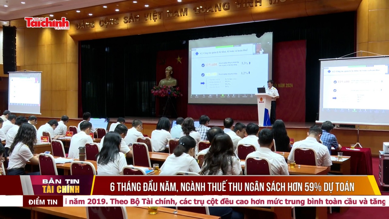 6 tháng đầu năm, ngành Thuế thu ngân sách đạt 59% dự toán