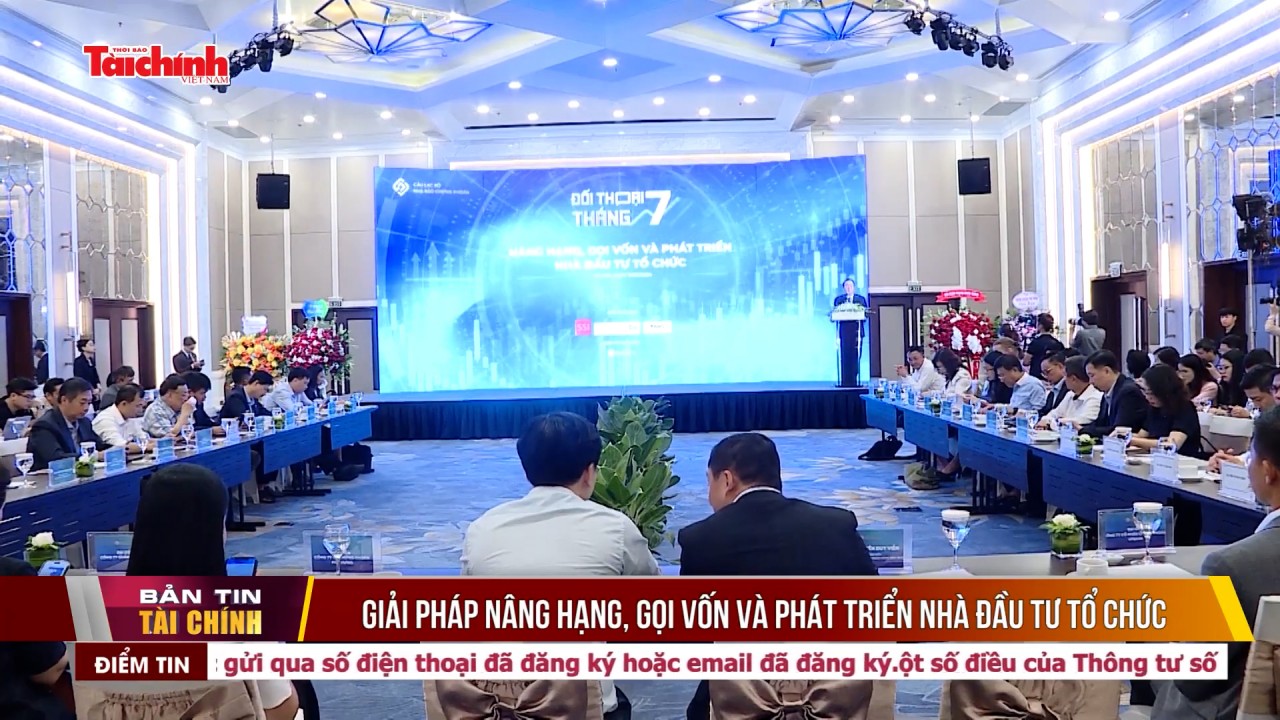 Giải pháp nâng hạng, gọi vốn và phát triển nhà đầu tư tổ chức