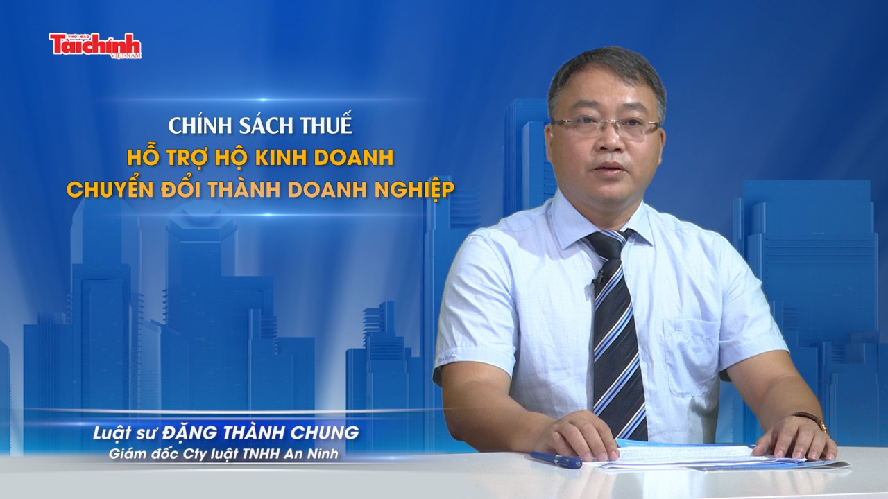 Chính sách thuế hỗ trợ hộ kinh doanh chuyển đổi thành doanh nghiệp