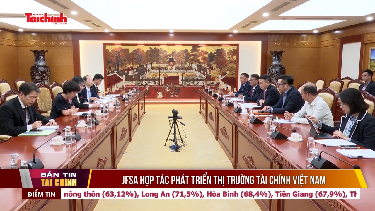 JFSA hợp tác phát triển thị trường tài chính Việt Nam