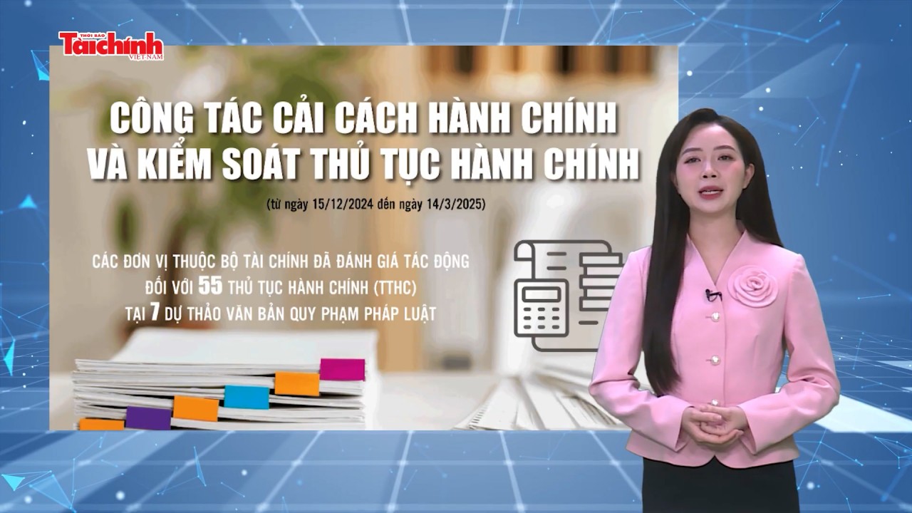 Số liệu và bình luận: 3 tháng, Bộ Tài chính bãi bỏ 18 thủ tục hành chính