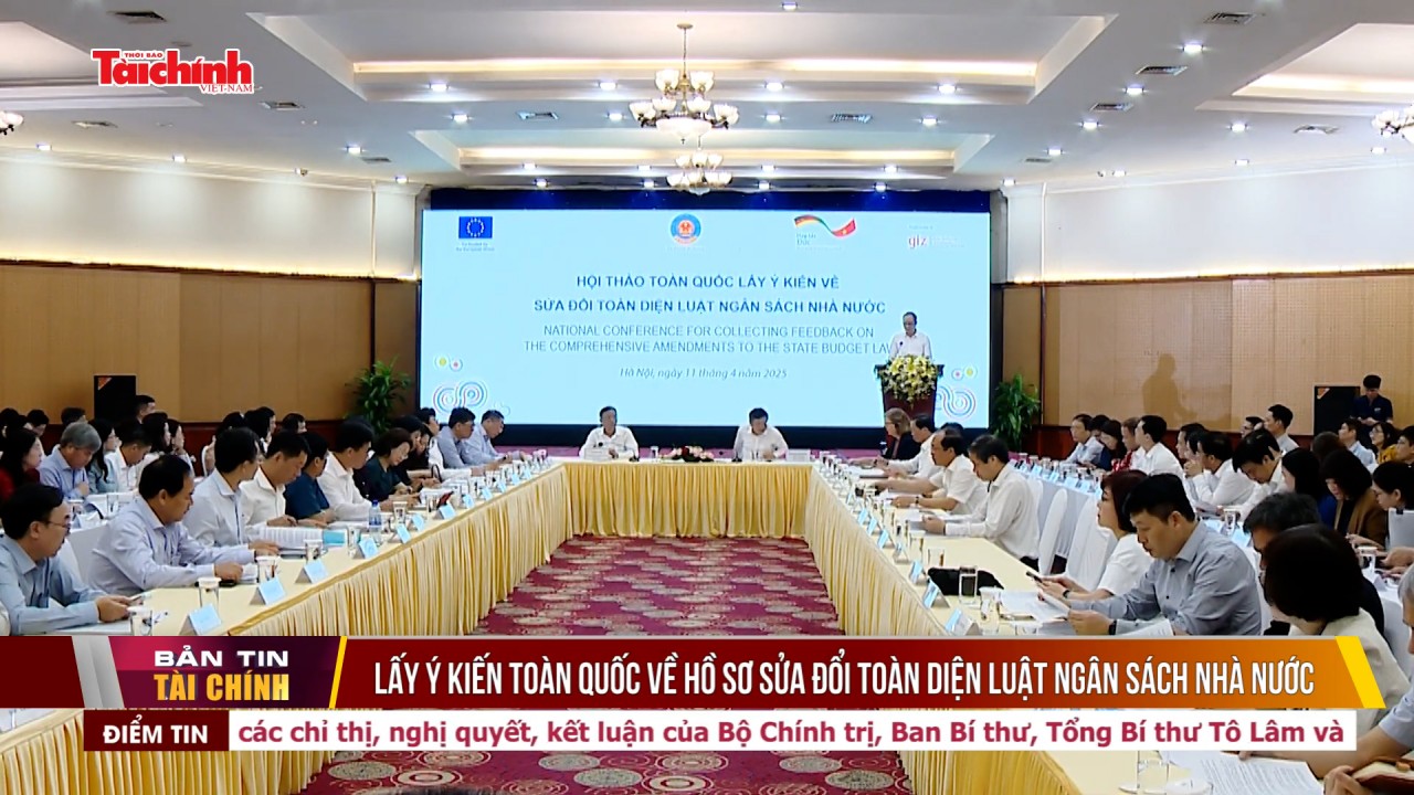 Lấy ý kiến toàn quốc về hồ sơ sửa đổi toàn diện Luật Ngân sách nhà nước