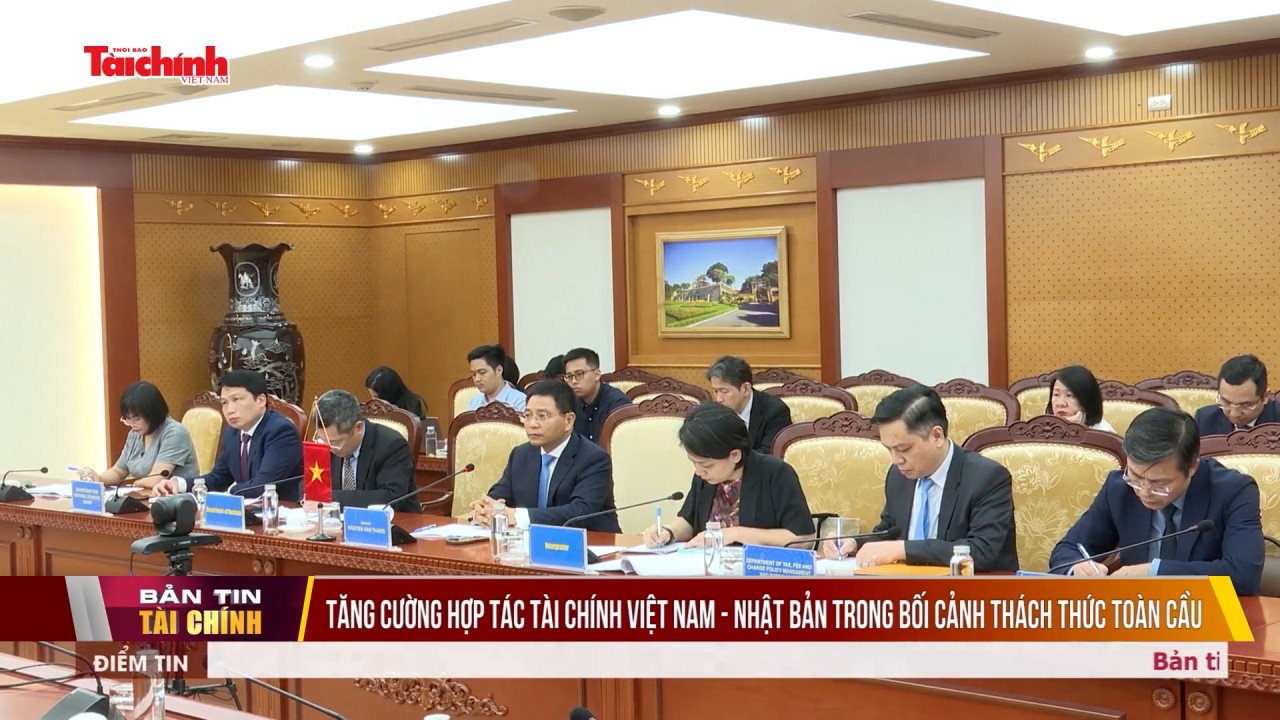 Tăng cường hợp tác tài chính Việt Nam - Nhật Bản trong bối cảnh thách thức toàn cầu