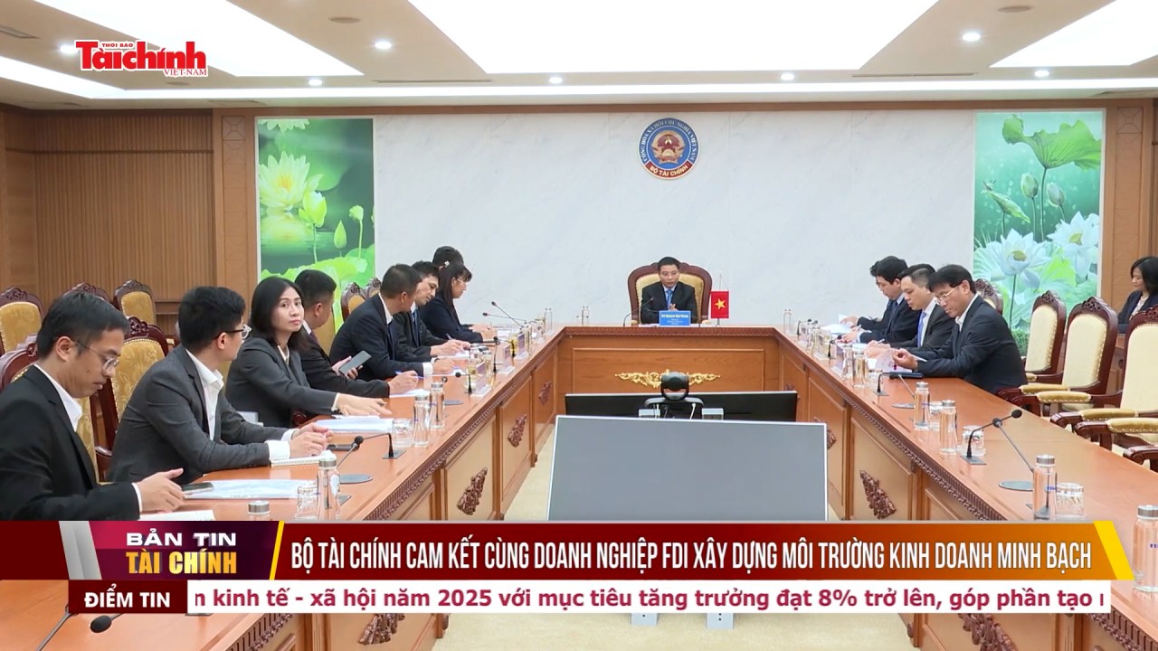 Bộ Tài chính cam kết cùng doanh nghiệp FDI xây dựng môi trường kinh doanh minh bạch