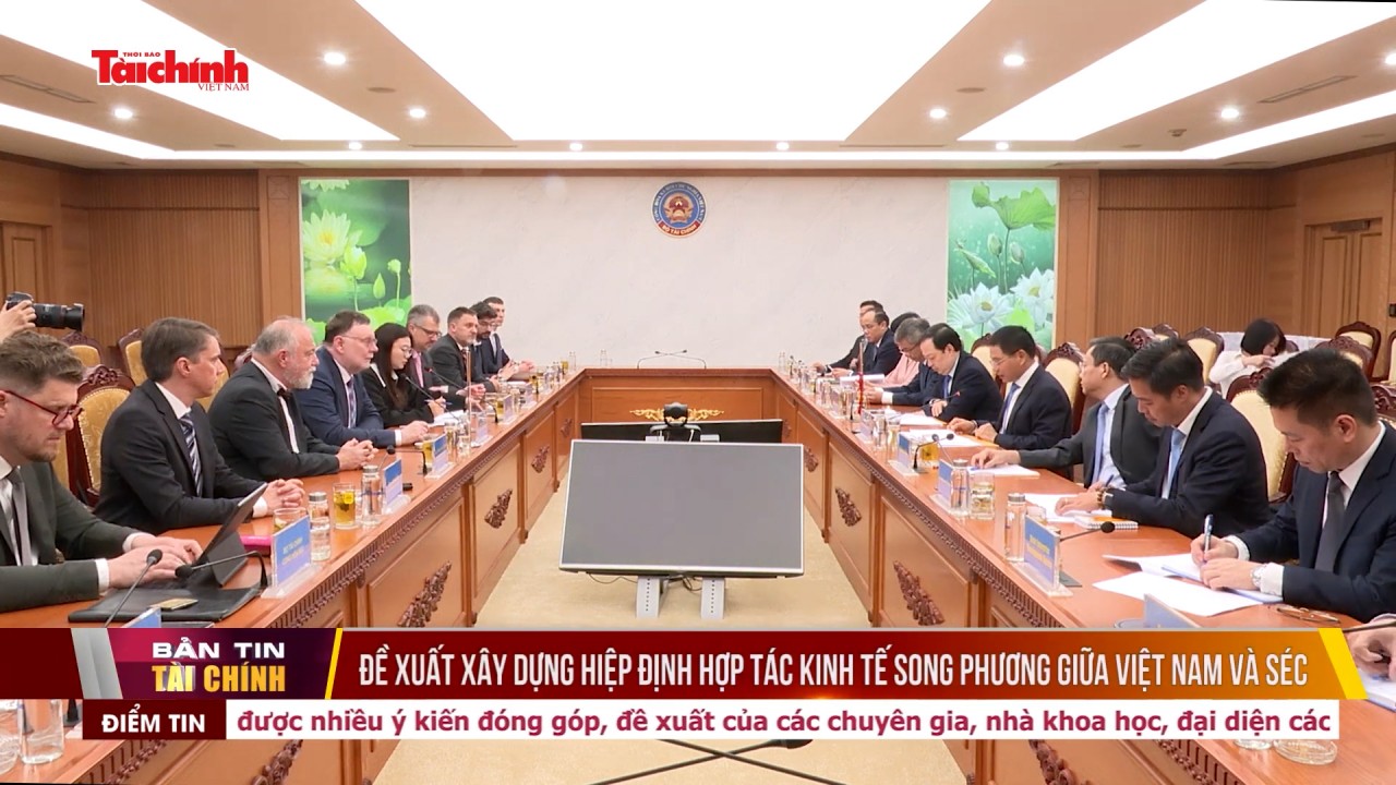 Đề xuất xây dựng Hiệp định hợp tác kinh tế song phương giữa Việt Nam và Séc