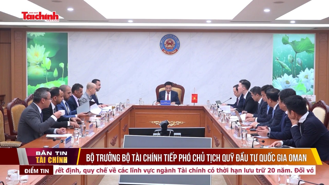 Bộ trưởng Bộ Tài chính tiếp Phó Chủ tịch Quỹ đầu tư quốc gia Oman