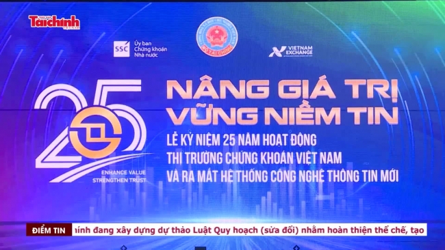 Thị trường chứng khoán Việt Nam: 25 năm xây dựng và phát triển bền vững