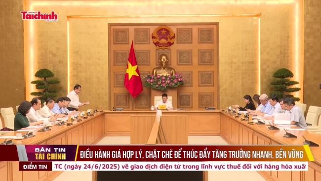 Điều hành giá hợp lý, chặt chẽ để thúc đẩy tăng trưởng nhanh, bền vững