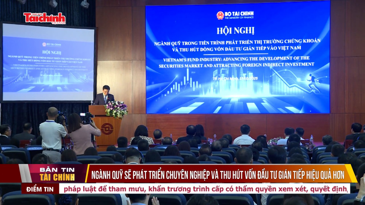 Ngành quỹ sẽ phát triển chuyên nghiệp và thu hút vốn đầu tư gián tiếp hiệu quả hơn