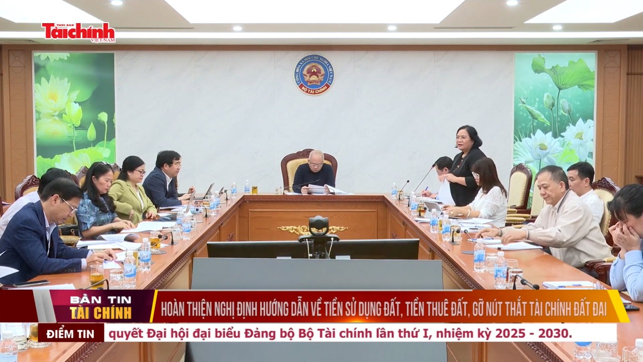 Hoàn thiện Nghị định hướng dẫn về tiền sử dụng đất, tiền thuê đất, gỡ nút thắt tài chính đất đai